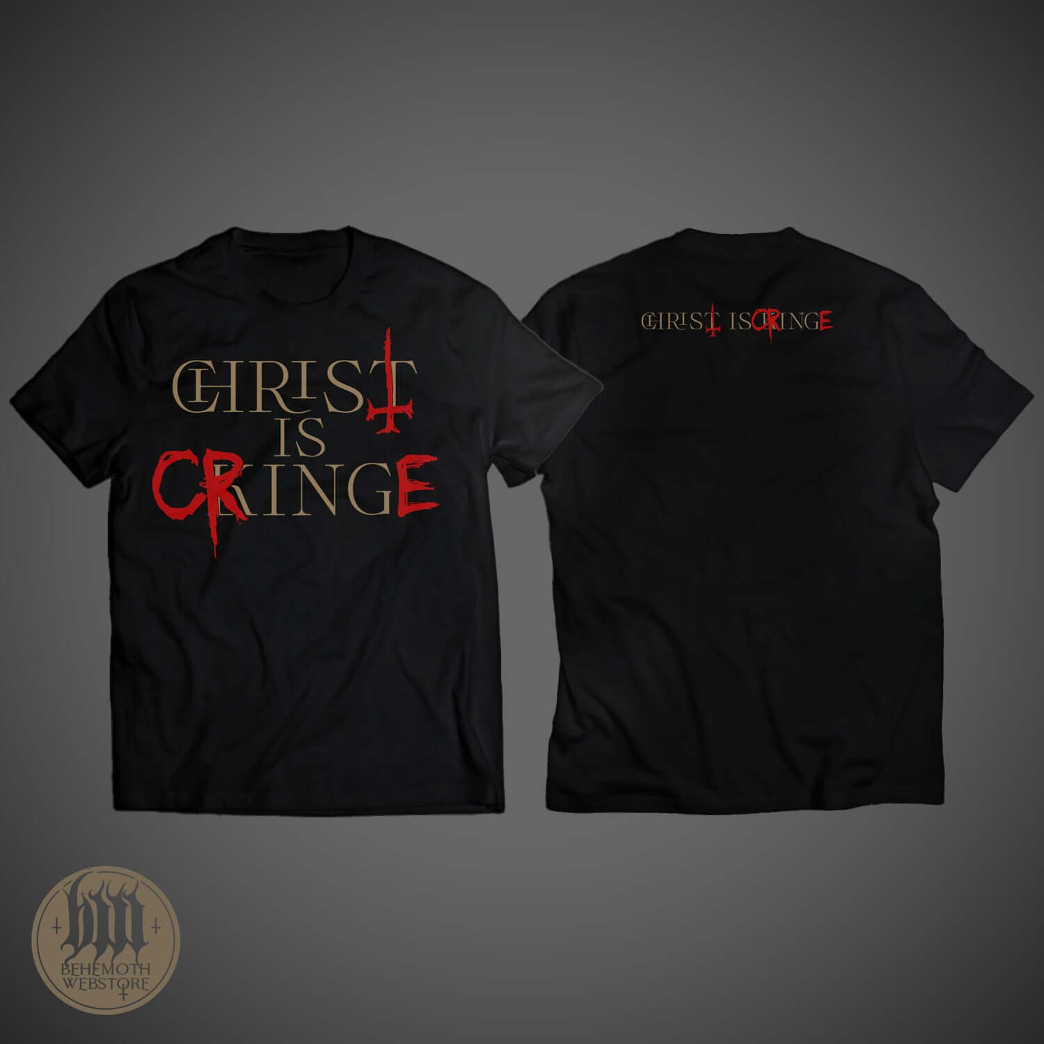 Black "Christ Is Cringe" T-shirt by NeroNoir Design featuring bold red and gold lettering, front and back view.